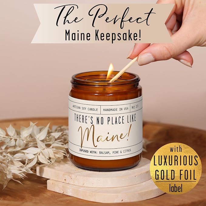 Maine Gifts, Maine Decor for Home - 'There's No Place Like Maine Candle, w/Balsam, Pine & Citrus I Maine Souvenirs I Maine State Gifts I 9oz Jar, 50Hr Burn, USA Made
